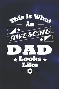 This Is What An Awesome Dad Look Like