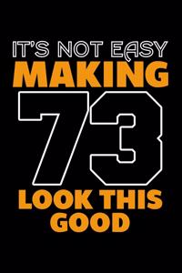 It's Not Easy Making 73 Look This Good