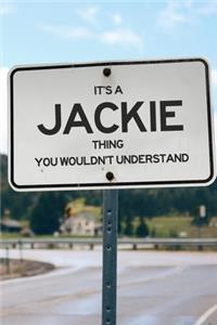 It's a Jackie Thing You Wouldn't Understand