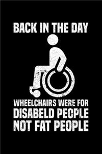 Back In The Day Wheelchairs Were For Disabled People Not Fat People