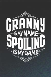 Granny Is My Name Spoiling Is My Game