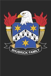 Shubrick: Shubrick Coat of Arms and Family Crest Notebook Journal (6 x 9 - 100 pages)