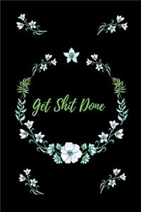Get Shit Done