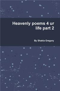 Heavenly poems 4 ur life part 2