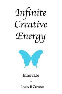 Infinite Creative Energy