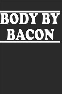 Body by Bacon