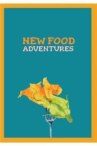 New Food Adventures
