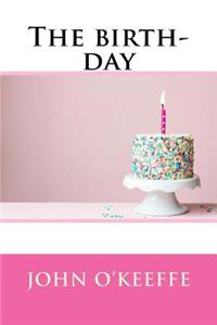 The birth-day
