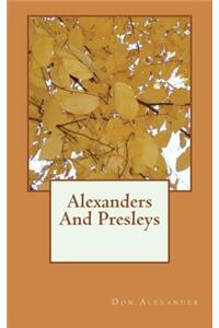 Alexanders And Presleys