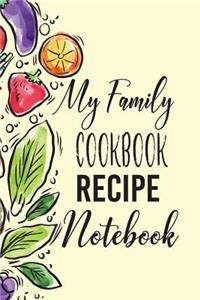 My Family Cookbook Recipe Notebook