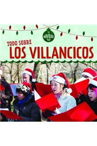 Todo Sobre Los Villancicos (All about Christmas Carols)