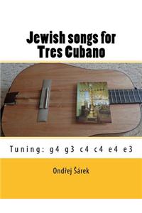 Jewish songs for Tres Cubano