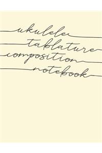 Ukulele Tablature Composition Notebook
