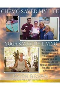 Chemo Saved My Life Yoga Saves My LIVING