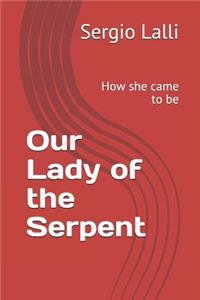 Our Lady of the Serpent