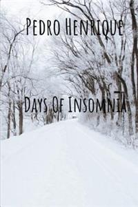Days of Insomnia: Vol.1
