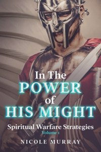 In The Power of His Might
