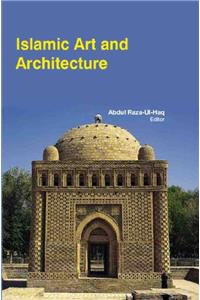 Islamic Art And Architecture