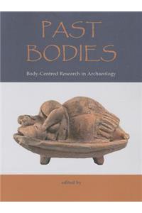 Past Bodies: Body-Centered Research in Archaeology