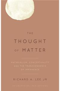 The Thought of Matter