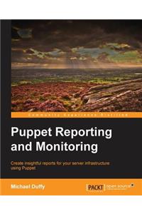 Puppet Reporting and Monitoring