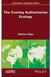 Coming Authoritarian Ecology