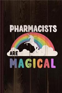 Pharmacists Are Magical Journal Notebook