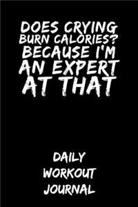 Does Crying Burn Calories? Because I'm an Expert at That