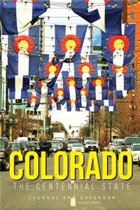 Colorado the Centennial State