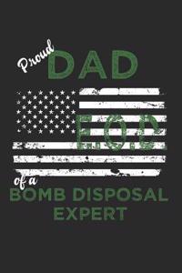 Proud Dad of a Eod Bomb Disposal Expert Distressed Flag Notebook