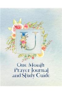 U One Month Prayer Journal and Study Guide
