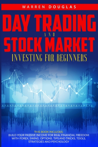 Day Trading and Stock Market Investing for Beginners