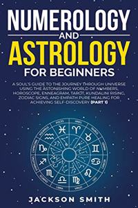 Numerology and Astrology for Beginners
