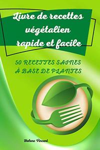 Livre de recettes végétalien rapide et facile