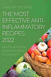 Most Effective Anti-Inflammatory Recipes 2022: Mouth-Watering Recipes to Boost Your Health