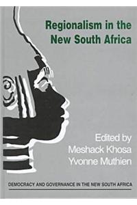 Regionalism in the New South Africa