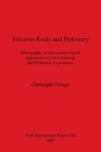 Siliceous Rocks and Prehistory