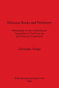 Siliceous Rocks and Prehistory