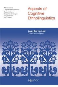 Aspects of Cognitive Ethnolinguistics