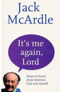 It's Me Again, Lord
