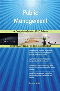 Public Management A Complete Guide - 2020 Edition