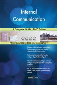 Internal Communication A Complete Guide - 2020 Edition