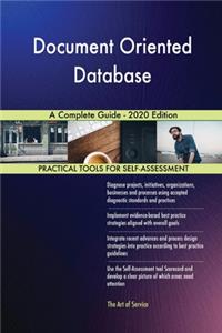 Document Oriented Database A Complete Guide - 2020 Edition