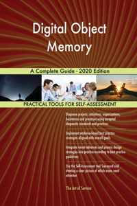 Digital Object Memory A Complete Guide - 2020 Edition