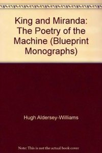 King and Miranda: Taming the Machine (Blueprint Monographs)