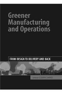 Greener Manufacturing and Operations
