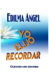 Yo elijo recordar