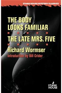 Body Looks Familiar / The Late Mrs. Five