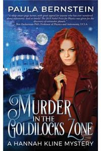Murder in the Goldilocks Zone