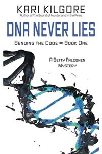 DNA Never Lies